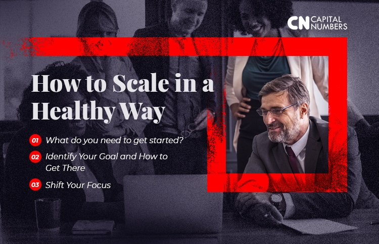 CN-How to Scale in a Healthy Way