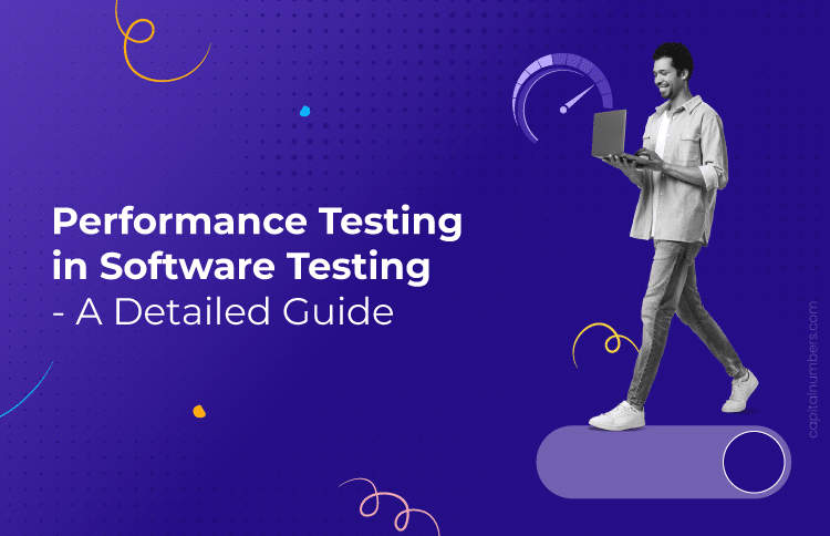 A Detailed Guide on Performance Testing