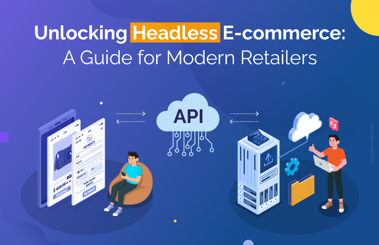 Headless Ecommerce for Modern Retailers