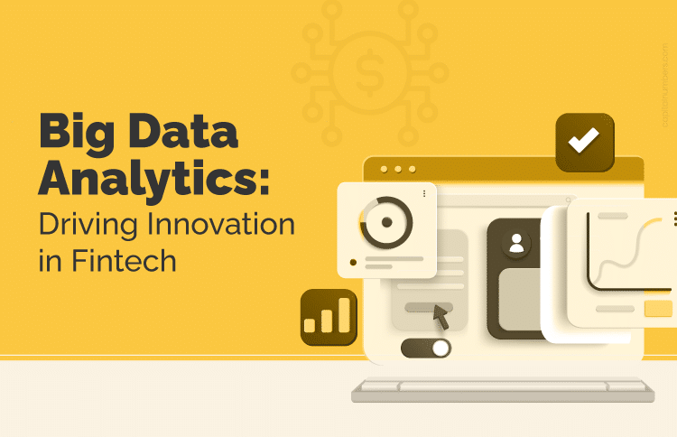 Big Data Analytics is Driving Innovation in Fintech