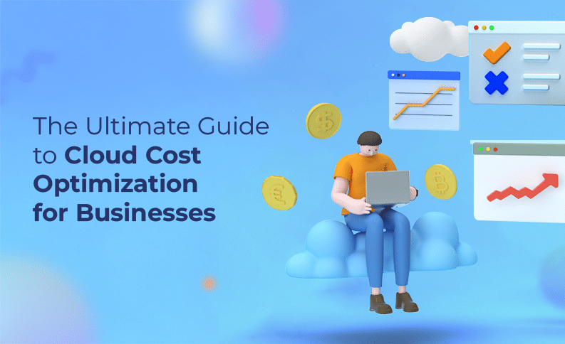 Guide to Cloud Cost Optimization