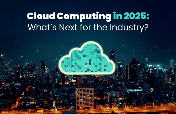 Cloud Computing in 2025