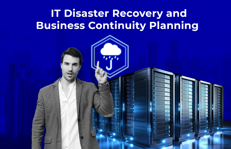 IT Disaster Recovery and Business Continuity Planning