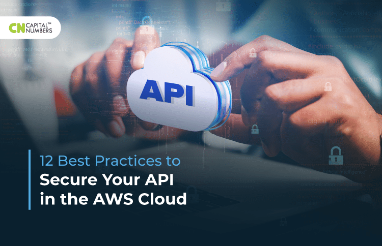 12 Best Practices to Secure Your API in the AWS Cloud